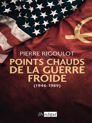 cover image of Points chauds de la guerre froide (1945-1980)